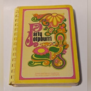 Vintage Party Potpourri - Parties & Menus by The Junior League of Memphis